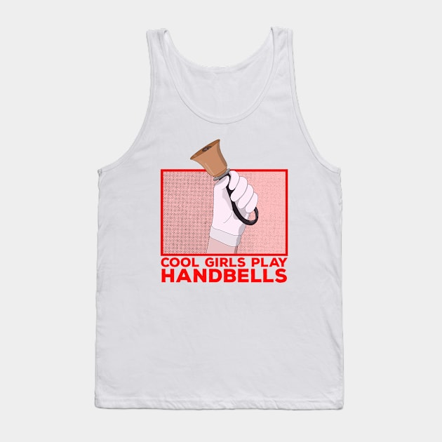 Cool Girls Play Handbells Tank Top by DiegoCarvalho